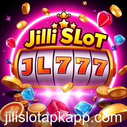Exploring the Rise of Jilislot APK in Mobile Gaming